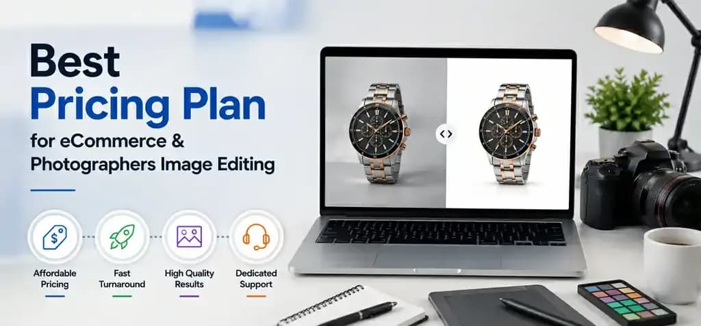 Best Pricing Plan for eCommerce & Photographers Image Editing